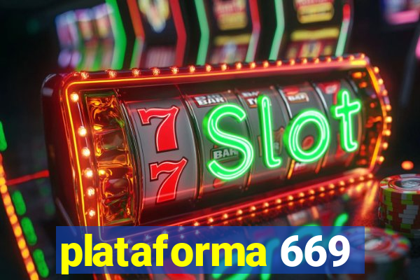 plataforma 669